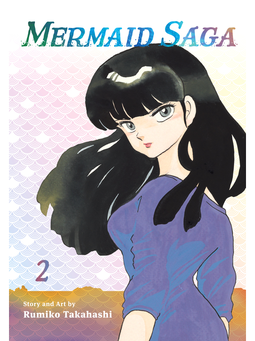 Title details for Mermaid Saga Collector's Edition, Volume 2 by Rumiko Takahashi - Wait list